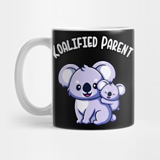 Koalified Parent Koala Family Mom Dad Parents Mug